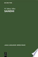 Sandhi : : The theoretical, phonetic, and historical bases of word-junction in Sanskrit /