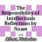 The Responsibility of Intellectuals : Reflections by Noam Chomsky and others after 50 years