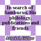In search of Sambucus. His philology, publications and friends