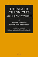 The sea of chronicles : = Muḥīṭ al-tavārīkh