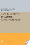 New Perspectives in German Literary Criticism : : A Collection of Essays /