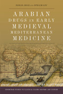 Arabian drugs in medieval Mediterranean medicine /