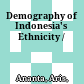 Demography of Indonesia's Ethnicity /