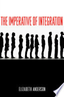 The Imperative of Integration /