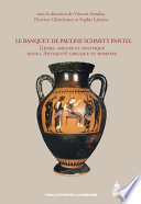 Le banquet de Pauline Schmitt Pantel : Genre, mœurs et politique dans l’Antiquité grecque et romaine