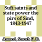 Sufi saints and state power : the pirs of Sind, 1843-1947
