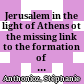 Jerusalem in the light of Athens ot the missing link to the formation of the Pentateuch