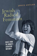 Jewish Radical Feminism : : Voices from the Women’s Liberation Movement /