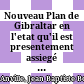 Nouveau Plan de Gibraltar : en l'etat qu'il est presentement assiegé par les Espagnols du 22 au 23 fevrier 1727