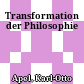 Transformation der Philosophie