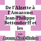 De l'Alzette à l'Amazone: Jean-Philippe Bettendorff et les jésuites en Amazonie portugaise (1661-1693)