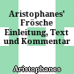 Aristophanes' Frösche : Einleitung, Text und Kommentar