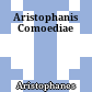 Aristophanis Comoediae