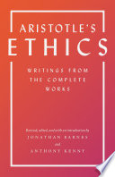 Aristotle's Ethics : : Writings from the Complete Works - Revised Edition /