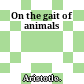 On the gait of animals