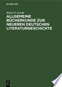 Allgemeine Bücherkunde zur neueren deutschen Literaturgeschichte /