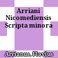 Arriani Nicomediensis Scripta minora