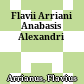 Flavii Arriani Anabasis Alexandri