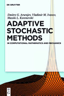Adaptive stochastic methods : : in computational mathematics and mechanics /