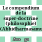 Le compendium de la super-doctrine (philosophie) (Abhidharmasamuccaya) d'Asaṅga