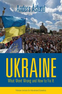 Ukraine : : what went wrong and how to fix it /