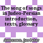 The song of songs in Judeo-Persian : introduction, texts, glossary