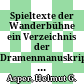 Spieltexte der Wanderbühne : ein Verzeichnis der Dramenmanuskripte des 17. und 18. Jahrhunderts in Wiener Bibliotheken