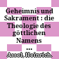 Geheimnis und Sakrament : : die Theologie des göttlichen Namens bei Kant, Cohen und Rosenzweig /