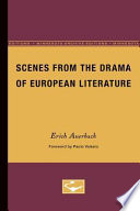 Scenes from the drama of European literature : six essays /
