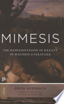 Mimesis : : The Representation of Reality in Western Literature - New and Expanded Edition /