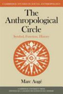 The anthropological circle : symbol, function, history