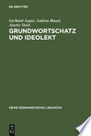 Grundwortschatz und Ideolekt : : Empirische Untersuchungen zur semantischen und lexikalischen Struktur des kindlichen Wortschatzes /