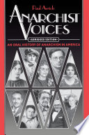 Anarchist Voices : : An Oral History of Anarchism in America - Abridged paperback Edition /
