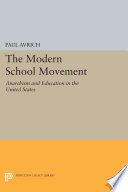 The Modern School Movement : : Anarchism and Education in the United States /