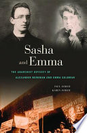Sasha and Emma : : The Anarchist Odyssey of Alexander Berkman and Emma Goldman /