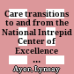 Care transitions to and from the National Intrepid Center of Excellence (NICoE) for service members with traumatic brain injury /