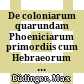 De coloniarum quarundam Phoeniciarum primordiis cum Hebraeorum exodo coniunctis