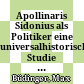 Apollinaris Sidonius als Politiker : eine universalhistorische Studie : XXVIII. Sitzung vom 15. December 1880