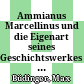 Ammianus Marcellinus und die Eigenart seines Geschichtswerkes : eine universal-historische Studie