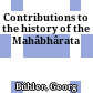 Contributions to the history of the Mahâbhârata