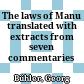 The laws of Manu : translated with extracts from seven commentaries
