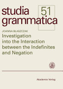 Investigation into the interaction between indefinites and negation