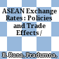 ASEAN Exchange Rates : : Policies and Trade Effects /