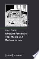 Western Promises: Pop-Musik und Markennamen /