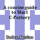 A concise guide to Marl C-Pottery