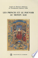 Les princes et le pouvoir au Moyen Âge : XXIIIe Congrès de la SHMES (Brest, mai 1992)