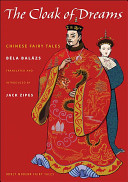 The cloak of dreams : Chinese fairy tales /