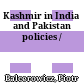 Kashmir in India and Pakistan policies /