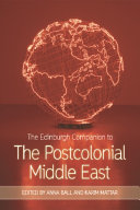 The Edinburgh Companion to the Postcolonial Middle East /