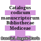 Catalogus codicum manuscriptorum Bibliothecae Mediceae Laurentianae